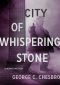 [Mongo 02] • City of Whispering Stone